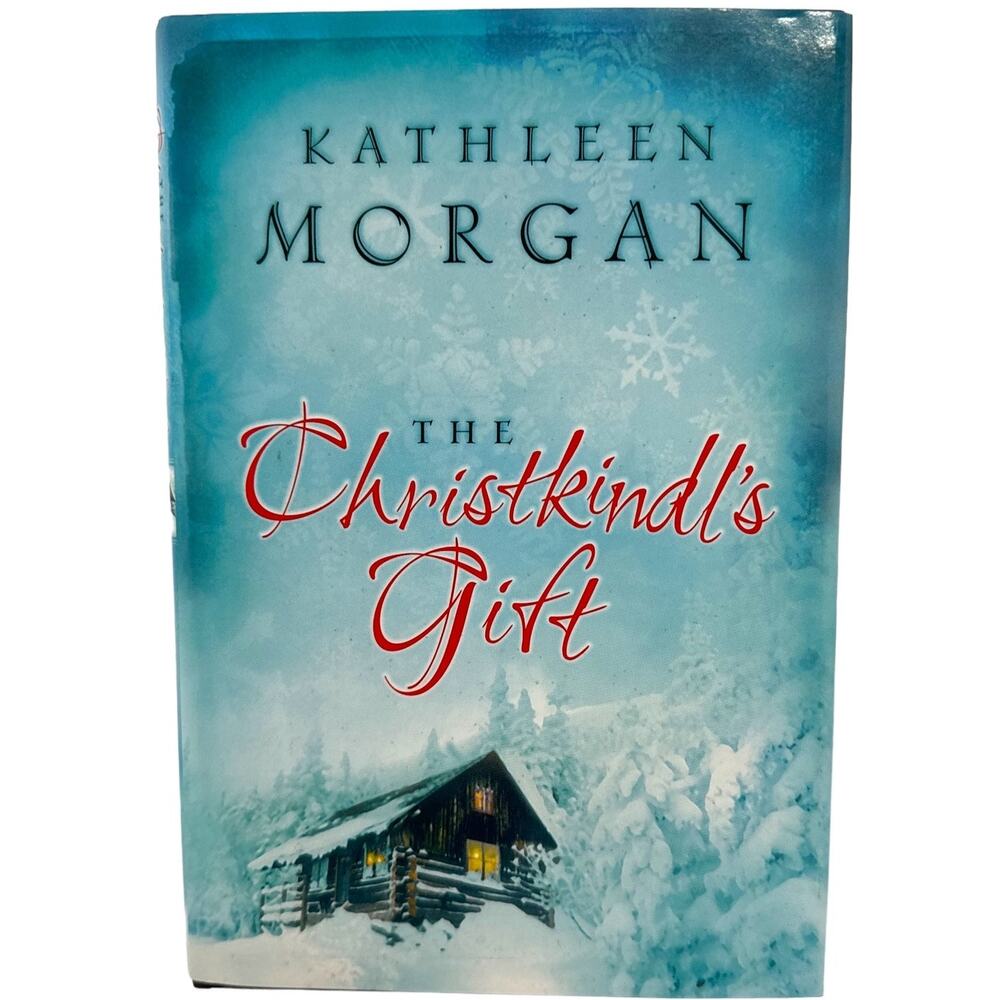 The Christkindl's Gift by Kathleen Morgan (Hardcover)